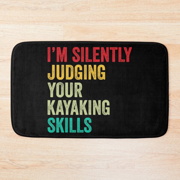 Item preview, Kayaking Lovers Gift, Funny I'm Silently Judging Your Kayaking Skills designed and sold by vzrnmichsudops.