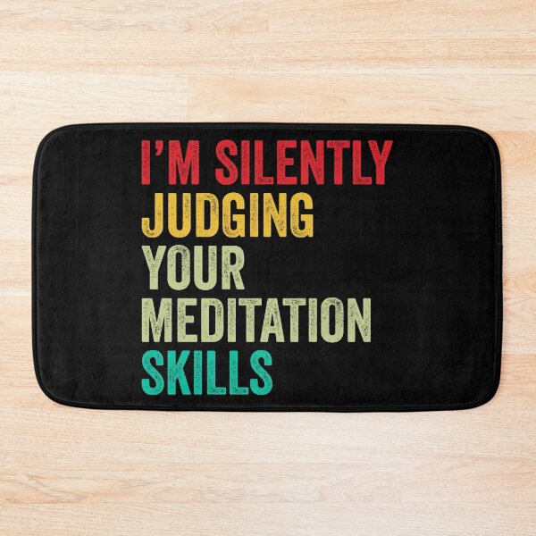 Item preview, Meditation Lovers Gift, Funny I'm Silently Judging Your Meditation Skills designed and sold by vzrnmichsudops.