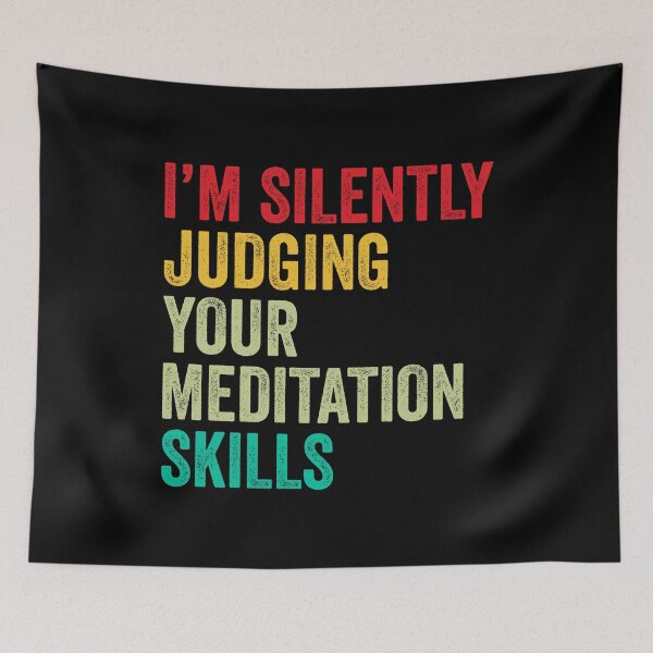 Item preview, Meditation Lovers Gift, Funny I'm Silently Judging Your Meditation Skills designed and sold by vzrnmichsudops.