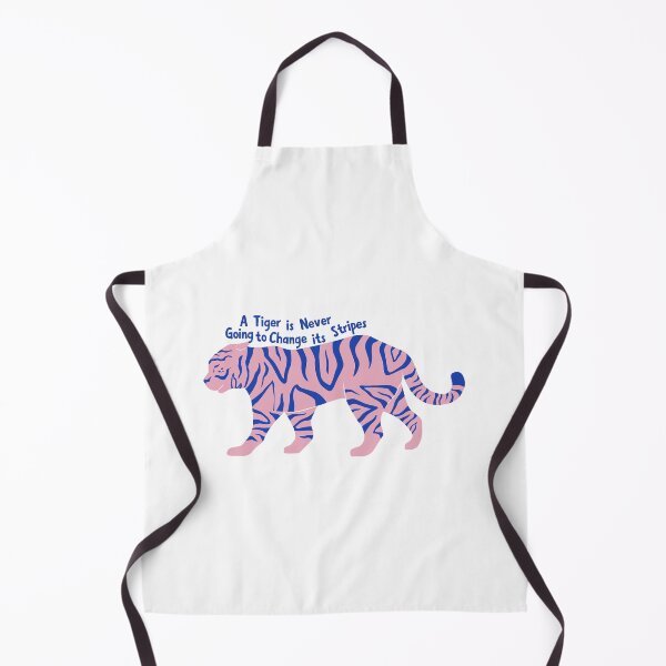 Item preview, A tiger is never going to change its stripes designed and sold by Hannah Rosen.