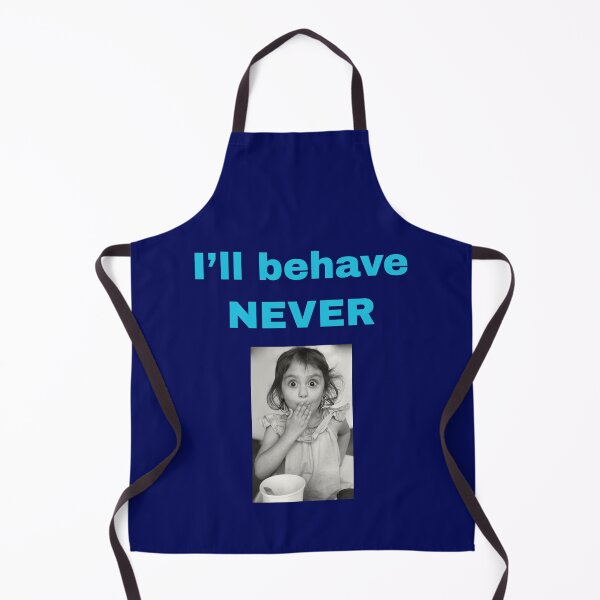 Item preview, I'll Behave Never designed and sold by StudioTina.