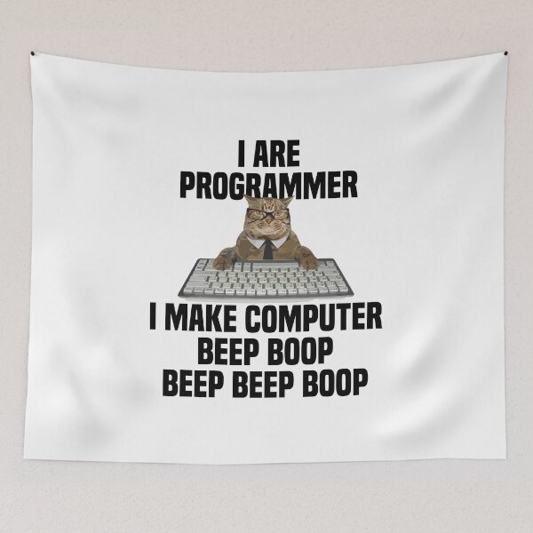 Item preview, I are programmer I make computer beep boop beep beep boop designed and sold by Walter-Jrr.