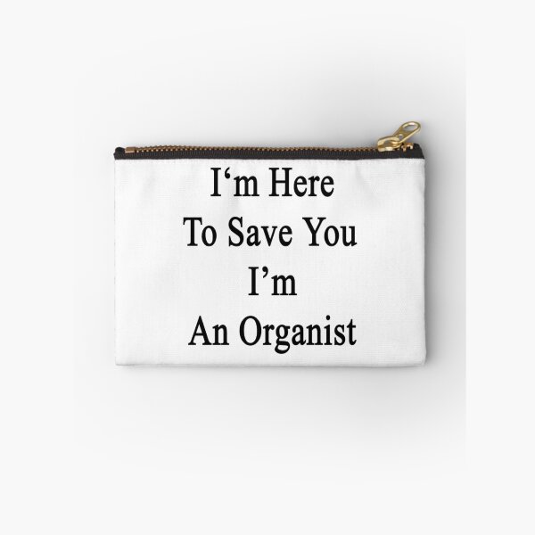 Item preview, I'm Here To Save You I'm An Organist  designed and sold by supernova23.