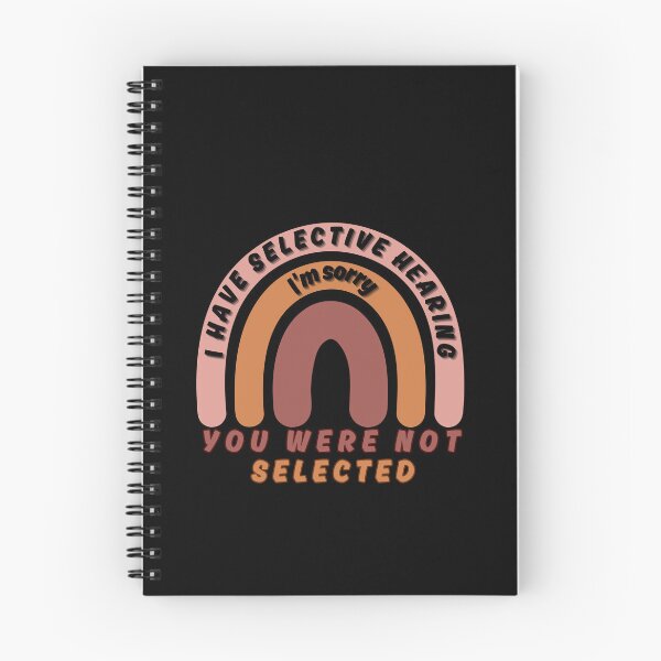 Item preview, I Have Selective Hearing I'm Sorry You Were Not Selected Sarcastic Classic T-Shirt designed and sold by SurtimAlex.