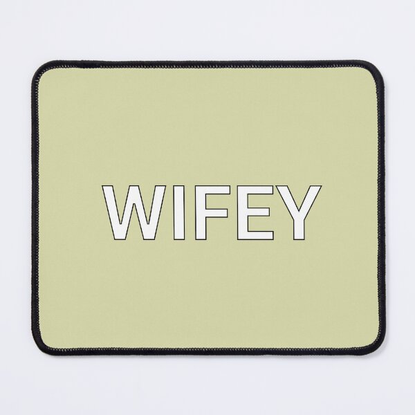 Item preview, WIFEY 2 designed and sold by matchymatchy.