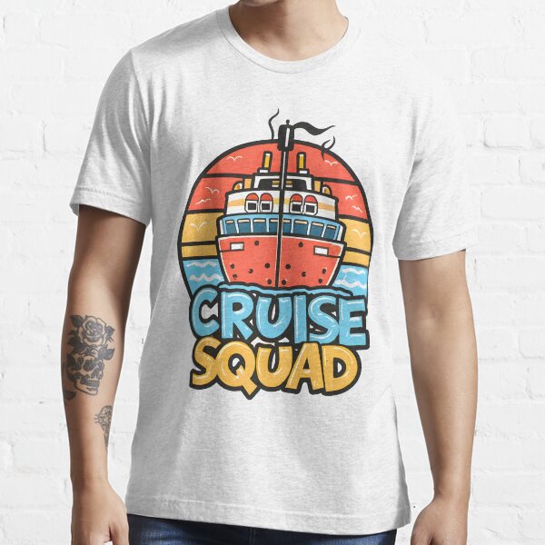Item preview, Cruise Squad  designed and sold by Quirky Shirts.