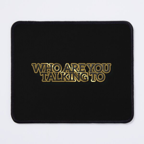 Item preview, Who are You Talking to Quirky Design designed and sold by SlickCity.