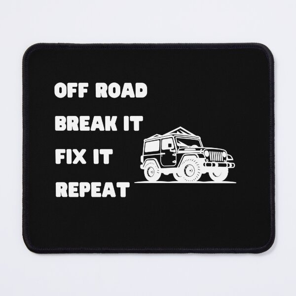 Artikelvorschau, Off Road Break It Fix It Repeat | Offroad | Offroading entworfen und verkauft von ShopCoolStop.
