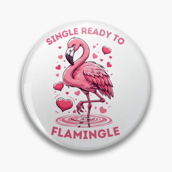 Item preview, Single And Ready To Flamingle designed and sold by Malaya Cherry.