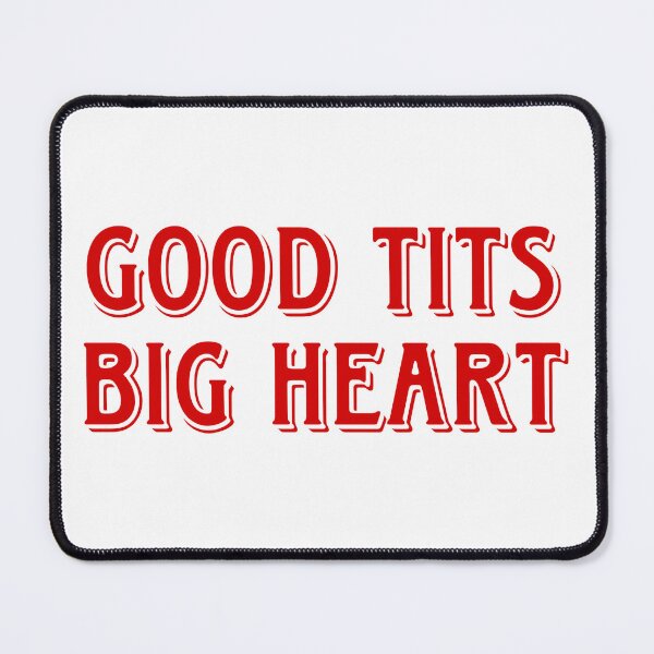 Item preview, good t*ts big heart renee rapp designed and sold by dewdrop-designs.