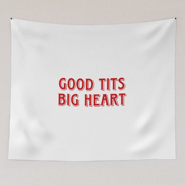 Item preview, good t*ts big heart renee rapp designed and sold by dewdrop-designs.