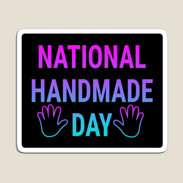 Item preview, National Handmade Day designed and sold by Speed Prints.
