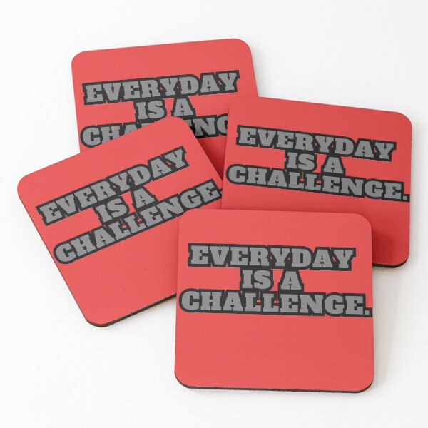 Item preview, Everyday is a challenge. designed and sold by VasiljevichShop.