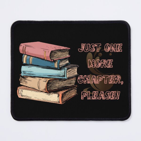 Item preview, Just one more chapter please-print design designed and sold by artscreat.