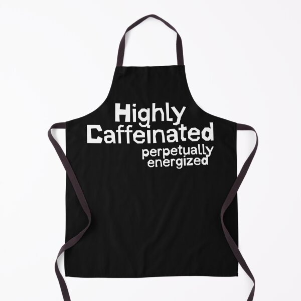 Item preview, Highly Caffeinated Perpetually Energized designed and sold by Truck Stop One.