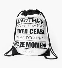 Never Ceasing to Amaze - Novelty Drawstring Bag