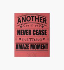 Never Ceasing to Amaze - Novelty Art Board