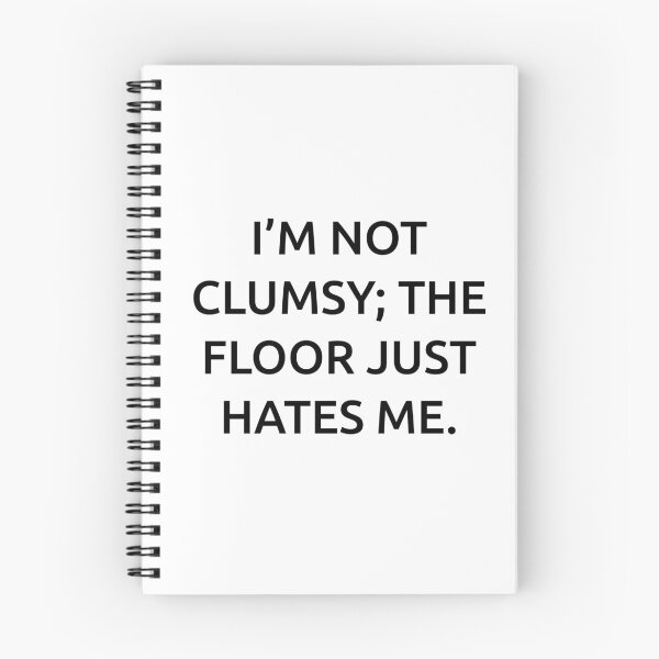 Item preview, I’m not clumsy; the floor just hates me. designed and sold by IMCDT.