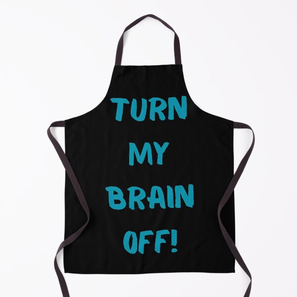Item preview, Turn My Brain Off! designed and sold by KrisStoneski.