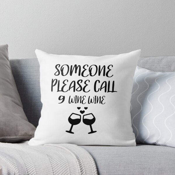 Item preview, ( wine wine funny quote designed and sold by Ashtreemeadow.
