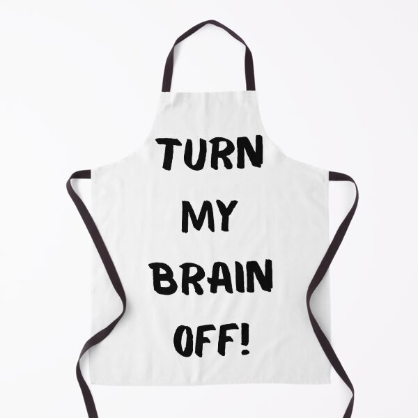 Item preview, Turn My Brain Off! designed and sold by KrisStoneski.