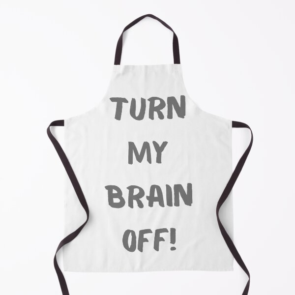 Item preview, Turn My Brain Off! designed and sold by KrisStoneski.