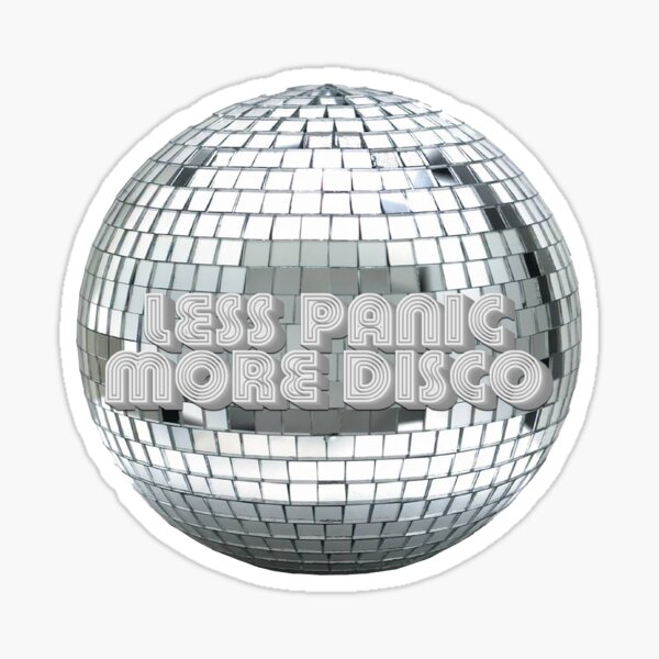 Less Panic More Disco Sticker