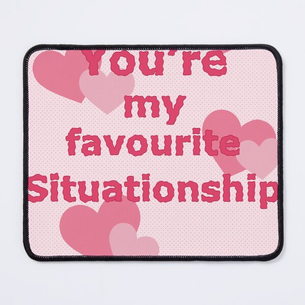 Item preview, You’re my favourite situationship designed and sold by Meghanxcooper.
