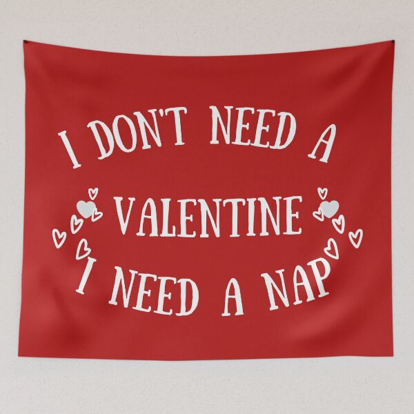 Item preview, I Don't Need A Valentine- 14 february designed and sold by Modern-Tropical.