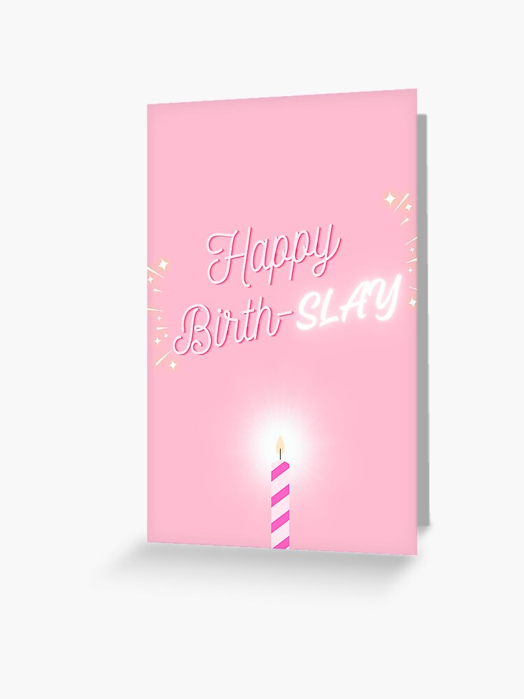 Birth-Slay Card Birth-Slay Card