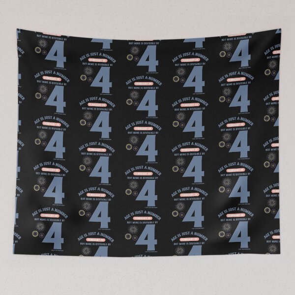 Item preview, Cute Age is Just A Number, But Mine is Divisible by 4 - Leap Year Birthday - February 29 design designed and sold by NeaftyFinds.