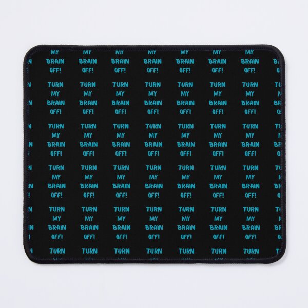 Item preview, Turn My Brain Off! designed and sold by KrisStoneski.