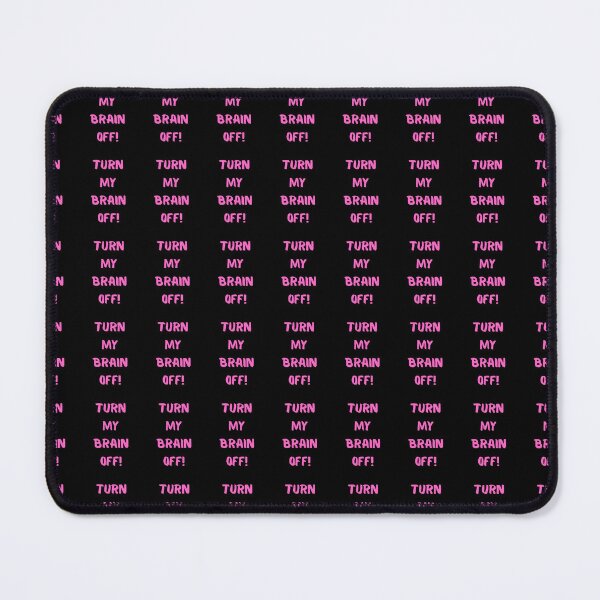 Item preview, Turn My Brain Off! designed and sold by KrisStoneski.