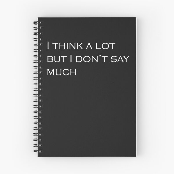 Item preview, I Think  A Lot But I Don't Say Much . funny Introvert Quote designed and sold by falcon18.
