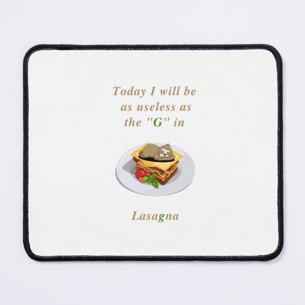 Item preview, Today I Will Be As Useless As G In Lasagna -  Sarcastic Funny Lazy Quotes  designed and sold by CHAMSSTORE.