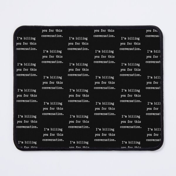 Item preview, I'm Billing You For This Conversation: Typewriter on Black designed and sold by feistyfeminine.