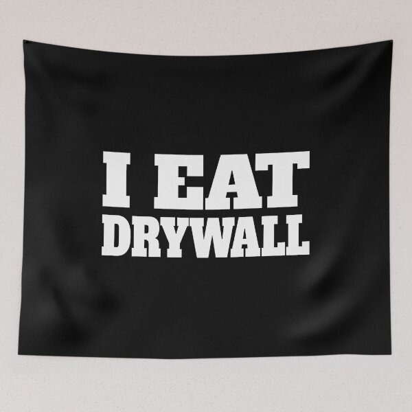 Item preview, I Eat Drywall Funny designed and sold by PMCreative.