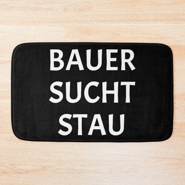 Item preview, "Bauer Sucht Stau" | Bauernproteste Gegendemonstration designed and sold by BunchOfWords.
