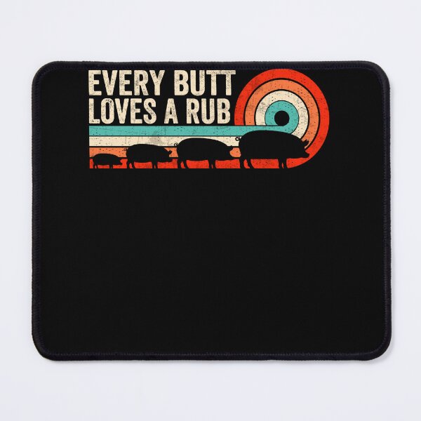 Item preview, Every Butt Loves A Rub Funny Joke Meat Smoker Pork Retro BBQ designed and sold by MobyStickers.