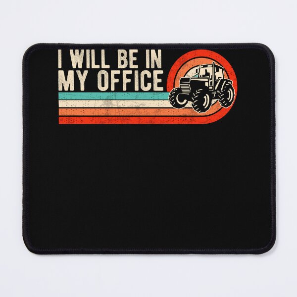 Item preview, I Will Be In My Office - Vintage Tractor Retro Funny Farmer designed and sold by MobyStickers.
