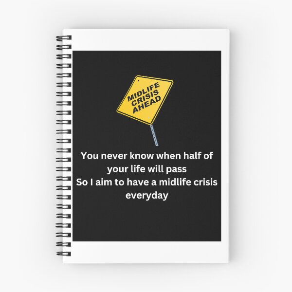 Item preview, MIdLife Crisis everyday designed and sold by RiggsBubble.