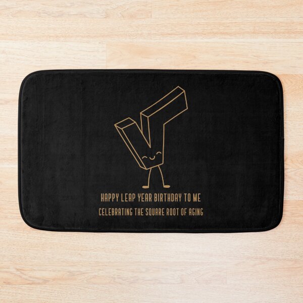 Item preview, Cute Happy Leap Year Birthday To Me, Celebrating The Square Root of Aging  designed and sold by NeaftyFinds.
