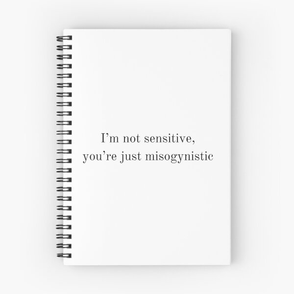 Item preview, I'm not sensitive, you're just misogynistic designed and sold by babyjennyprints.
