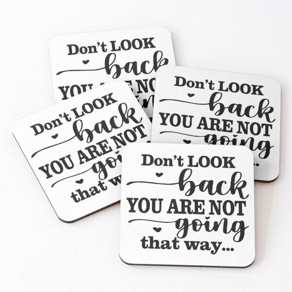 Item preview, Don't Look Back, You Are Not Going That Way designed and sold by BajanTees.