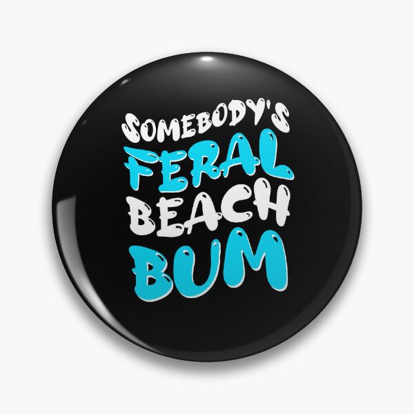 Item preview, Somebody's Feral Beach Bum Retro Groovy Gift  designed and sold by LADistrictGarb.