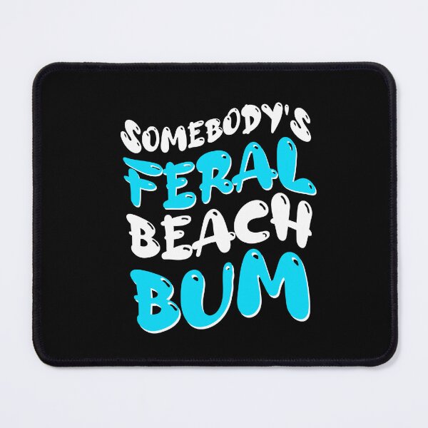 Item preview, Somebody's Feral Beach Bum Retro Groovy Gift designed and sold by LADistrictGarb.