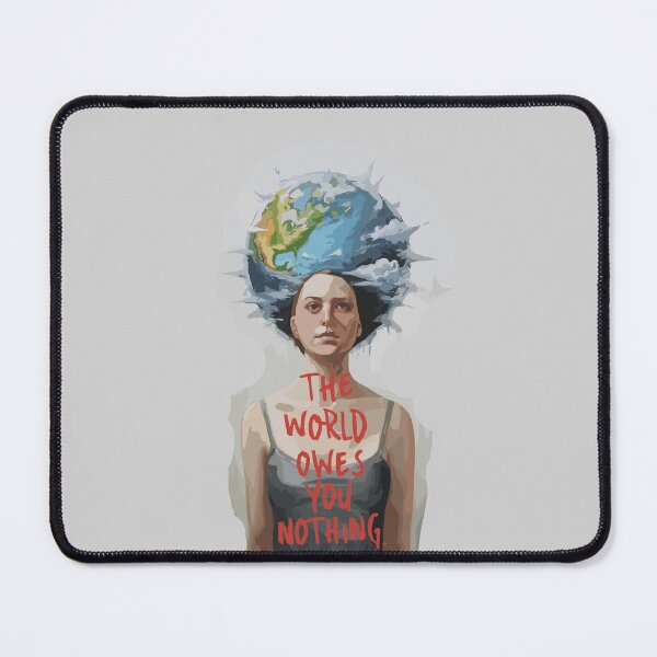 Item preview, The World Owes You Nothing 4 designed and sold by Psycho-Crazy.