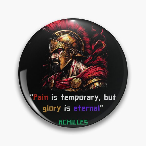 Item preview, Achilles quote of pain and glory for greek philosophy lovers designed and sold by CachoGlorious.