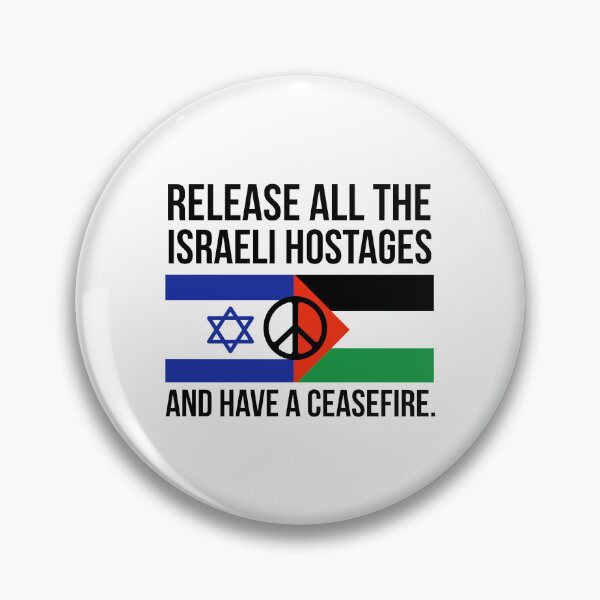 Item preview, Release the hostages and have a ceasefire  designed and sold by Rachel the Artist .