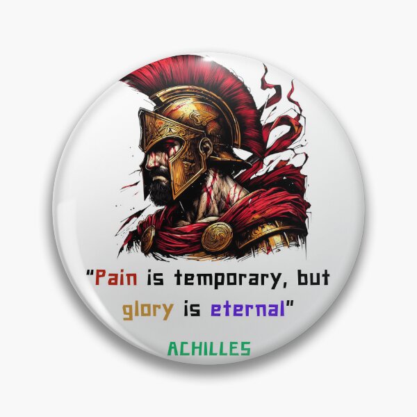 Item preview, Achilles quote of pain and glory for greek philosophy lovers designed and sold by CachoGlorious.